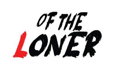 OF THE LONER